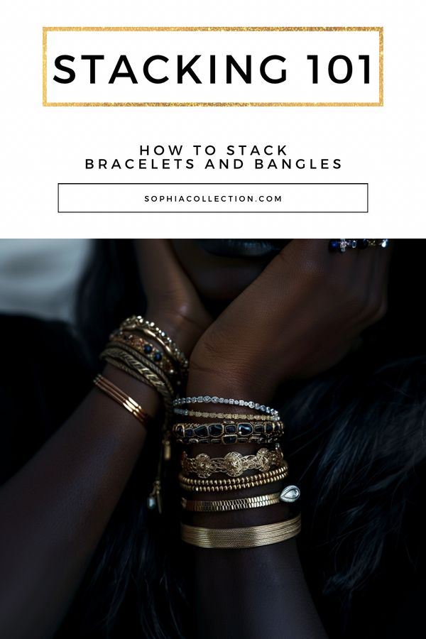 Layering 101: Wearing Stackable Bracelets and Bangles All Spring!