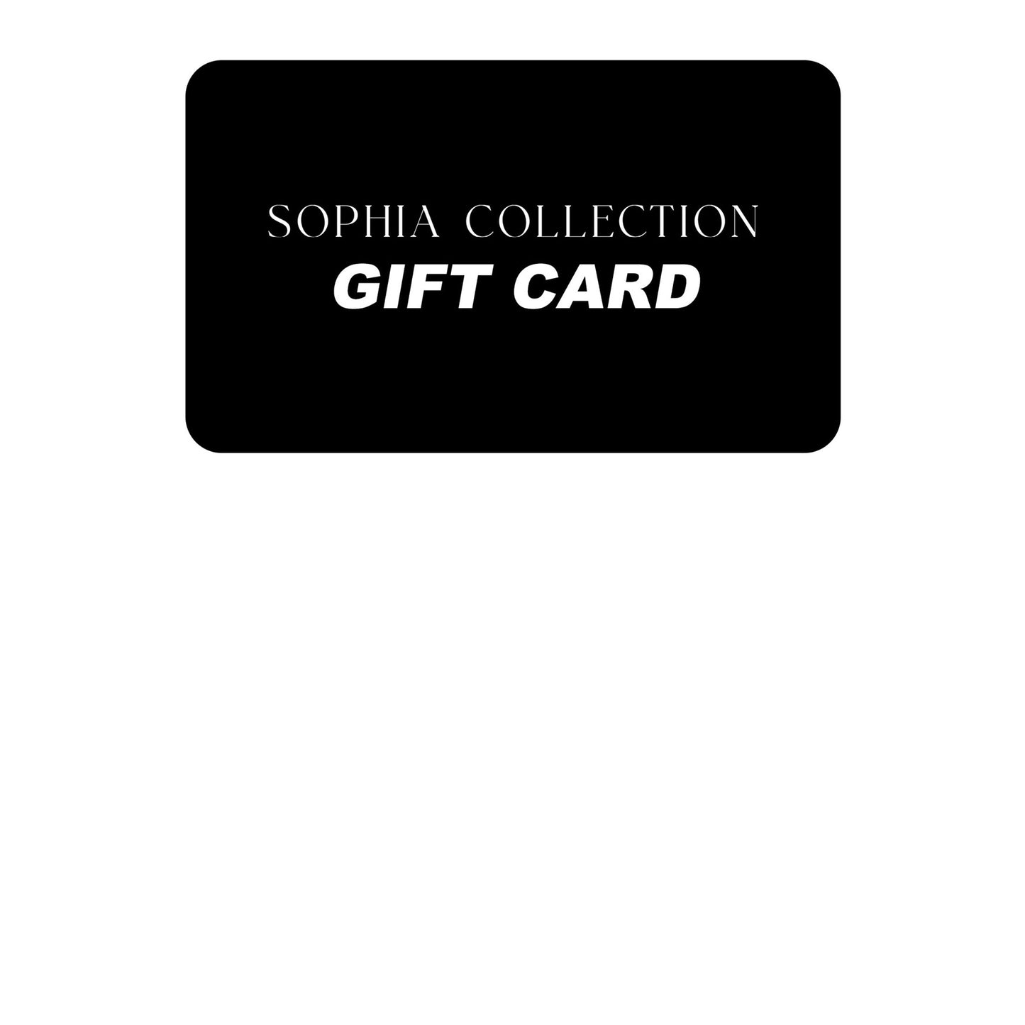 Sophia Collection Gift Card